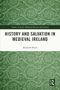 Imagen de portada: History and Salvation in Medieval Ireland 1st edition 9780367684297