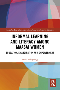 Cover image: Informal Learning and Literacy among Maasai Women 1st edition 9781138609907