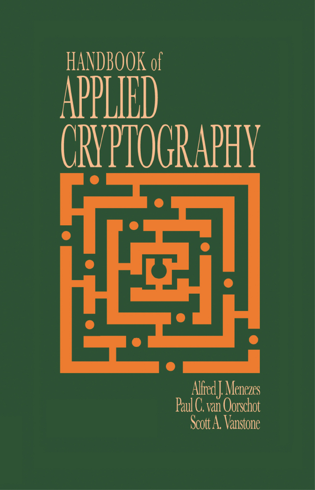 Handbook of Applied Cryptography 1st Edition