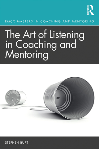 Cover image: The Art of Listening in Coaching and Mentoring 1st edition 9781138608726