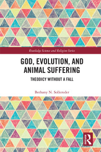 صورة الغلاف: God, Evolution, and Animal Suffering 1st edition 9780367197827