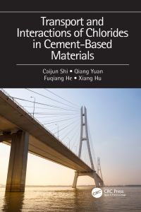 صورة الغلاف: Transport and Interactions of Chlorides in Cement-based Materials 1st edition 9781032090962