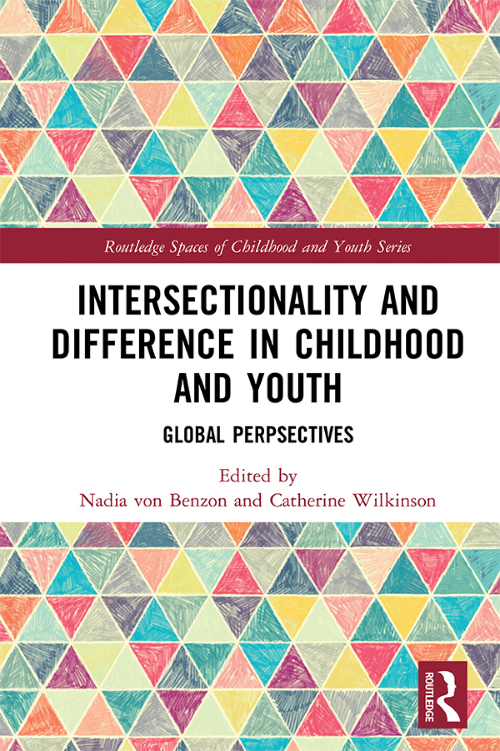 Intersectionality and Difference in Childhood and Youth Global Perspectives 1st Edition