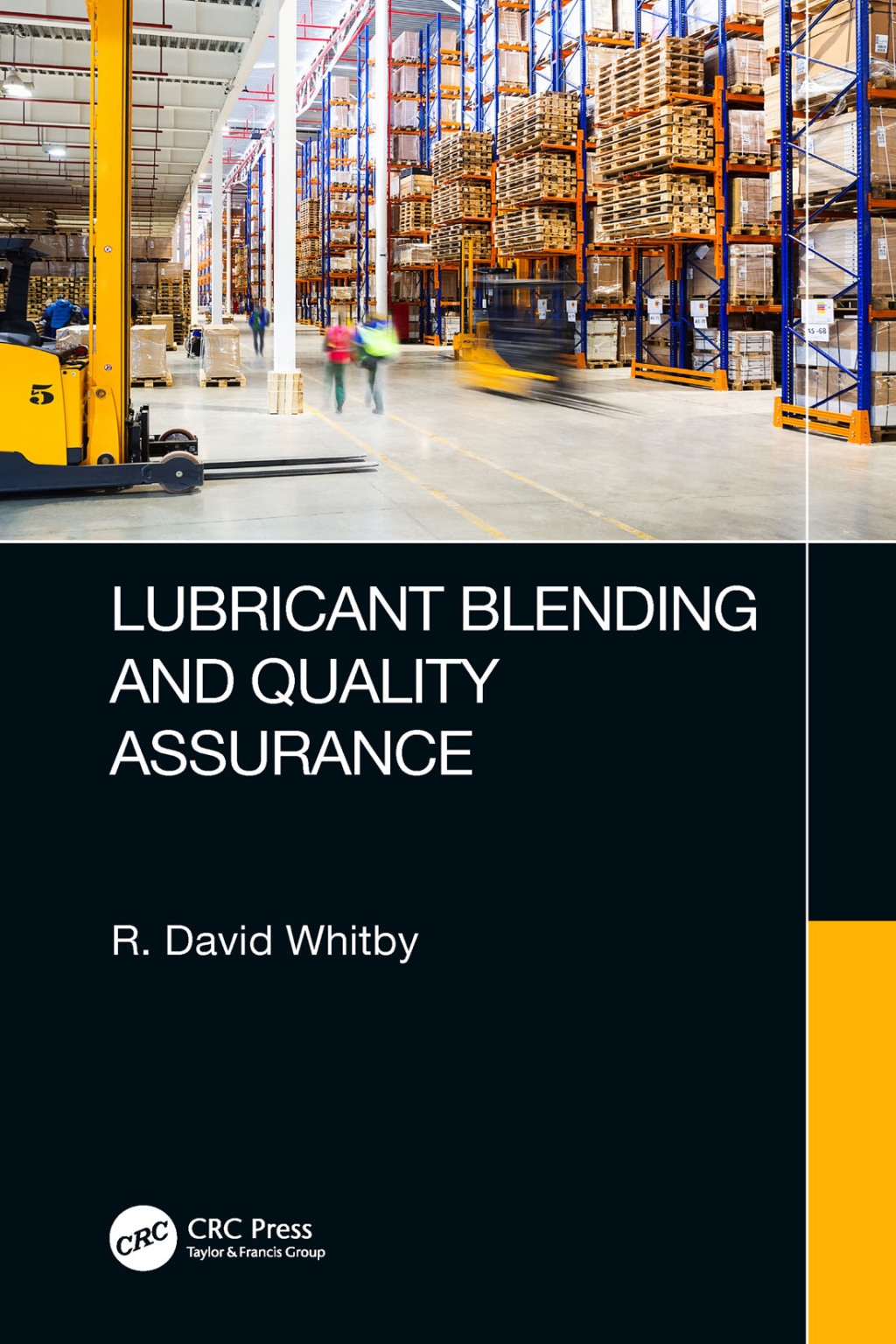 Lubricant Blending and Quality Assurance 1st Edition