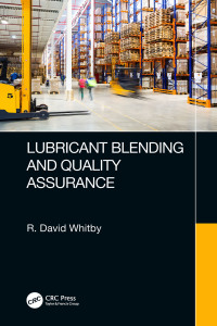 صورة الغلاف: Lubricant Blending and Quality Assurance 1st edition 9781138605930