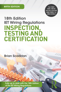 表紙画像: IET Wiring Regulations: Inspection, Testing and Certification 9th edition 9781138606081