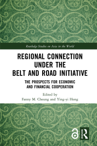 Cover image: Regional Connection under the Belt and Road Initiative 1st edition 9781138607491