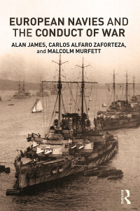 Cover image: European Navies and the Conduct of War 1st edition 9780415678902