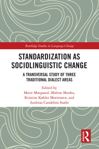 صورة الغلاف: Standardization as Sociolinguistic Change 1st edition 9781138606852