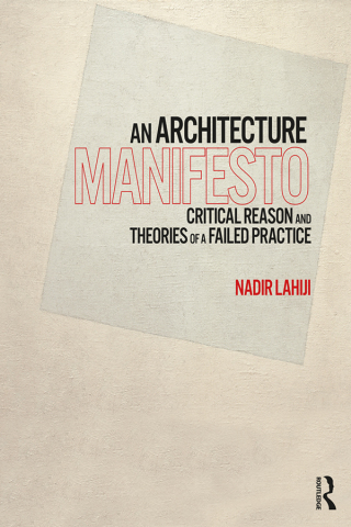 صورة الغلاف: An Architecture Manifesto 1st edition 9781138606654