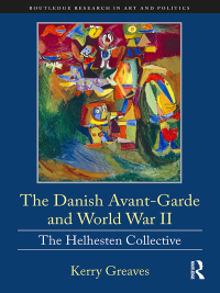 Cover image: The Danish Avant-Garde and World War II 1st edition 9781032475738