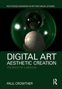 Cover image: Digital Art, Aesthetic Creation 1st edition 9781032338910