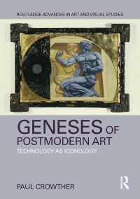 Cover image: Geneses of Postmodern Art 1st edition 9781138605749