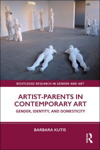 Immagine di copertina: Artist-Parents in Contemporary Art 1st edition 9781138605664