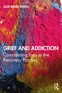صورة الغلاف: Grief and Addiction 1st edition 9781138587458