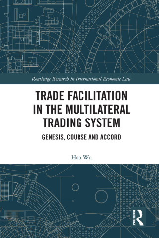Immagine di copertina: Trade Facilitation in the Multilateral Trading System 1st edition 9781138605411