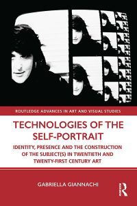 Immagine di copertina: Technologies of the Self-Portrait 1st edition 9781138604452