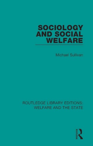 Titelbild: Sociology and Social Welfare 1st edition 9781138603783