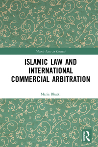 Imagen de portada: Islamic Law and International Commercial Arbitration 1st edition 9780367496982