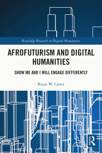 Imagen de portada: Afrofuturism and Digital Humanities 1st edition 9781138603158