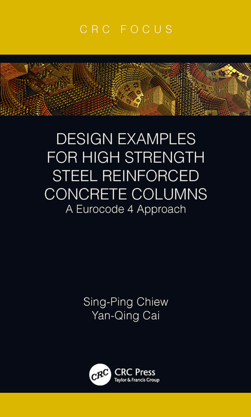 Design Examples for High Strength Steel Reinforced Concrete Columns A Eurocode 4 Approach 1st Edition