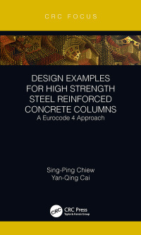 Cover image: Design Examples for High Strength Steel Reinforced Concrete Columns 1st edition 9781032095585