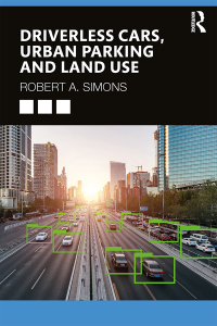 表紙画像: Driverless Cars, Urban Parking and Land Use 1st edition 9780367369057