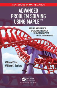 صورة الغلاف: Advanced Problem Solving Using Maple 1st edition 9781032474281