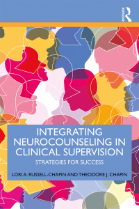 Imagen de portada: Integrating Neurocounseling in Clinical Supervision 1st edition 9781138587953