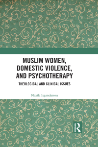 Omslagafbeelding: Muslim Women, Domestic Violence, and Psychotherapy 1st edition 9781138590595