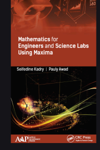 Titelbild: Mathematics for Engineers and Science Labs Using Maxima 1st edition 9781771887274