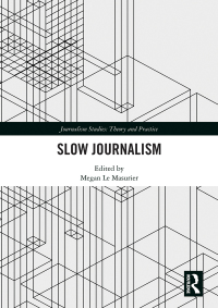 Imagen de portada: Slow Journalism 1st edition 9781138602175