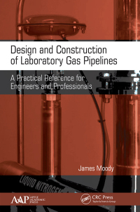 Imagen de portada: Design and Construction of Laboratory Gas Pipelines 1st edition 9781771887236