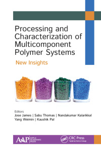 Titelbild: Processing and Characterization of Multicomponent Polymer Systems 1st edition 9781771887243
