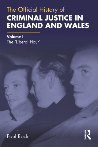 Imagen de portada: The Official History of Criminal Justice in England and Wales 1st edition 9781138601673