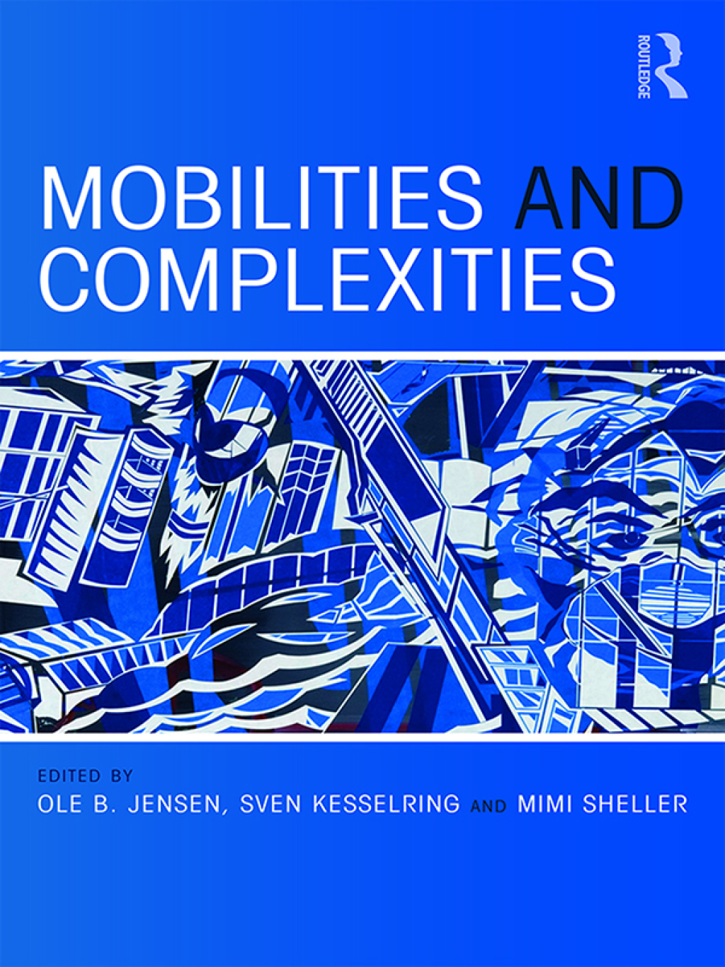Mobilities and Complexities 1st Edition
