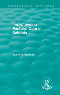 Cover image: Implementing Pastoral Care in Schools 1st edition 9781138601178