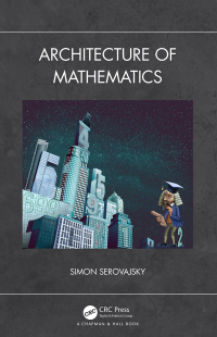 表紙画像: Architecture of Mathematics 1st edition 9780367514242