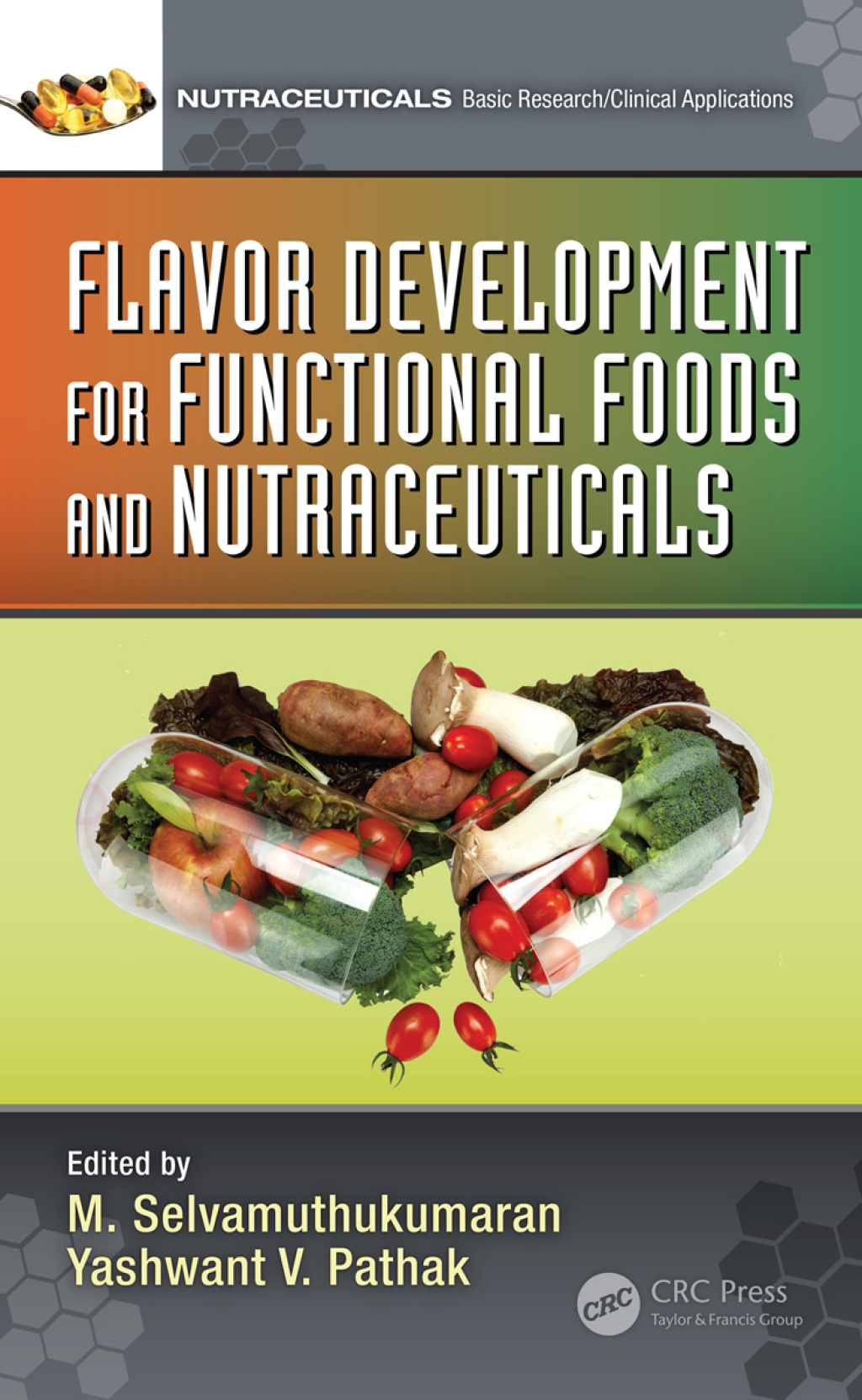 Flavor Development for Functional Foods and Nutraceuticals 1st Edition