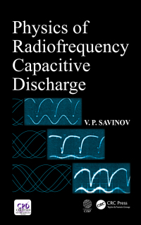 Cover image: Physics of Radiofrequency Capacitive Discharge 1st edition 9781138600805