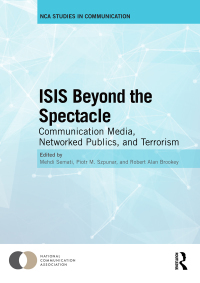 Cover image: ISIS Beyond the Spectacle 1st edition 9781138600591