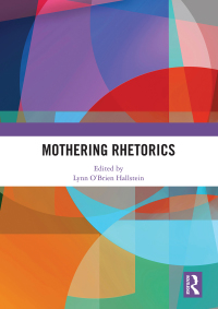 Titelbild: Mothering Rhetorics 1st edition 9780367587116