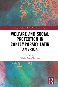 Cover image: Welfare and Social Protection in Contemporary Latin America 1st edition 9781138600119