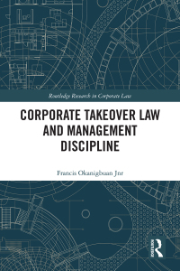 Imagen de portada: Corporate Takeover Law and Management Discipline 1st edition 9781138600027