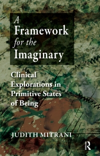 表紙画像: A Framework for the Imaginary 1st edition 9781855756793