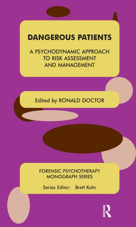 Dangerous Patients: A Psychodynamic Approach to Risk Assessment and Management, 1st Edition - FULL INSTANT DOWNLOAD | PDF DOCX EPUB