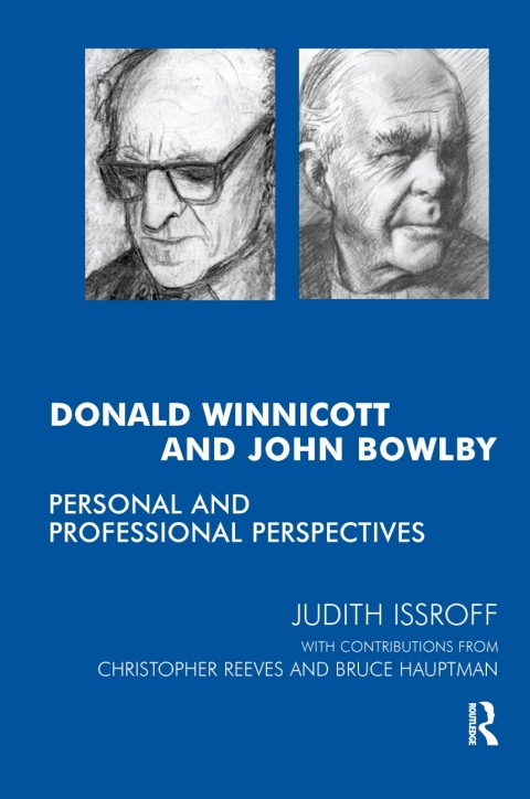 Donald Winnicott and John Bowlby: Personal and Professional Perspectives, 1st Edition - FULL INSTANT DOWNLOAD | PDF DOCX EPUB