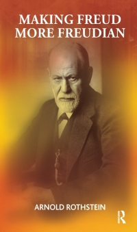 Cover image: Making Freud More Freudian 1st edition 9781855757318