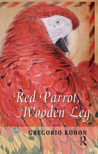 صورة الغلاف: Red Parrot, Wooden Leg 1st edition 9780367326579