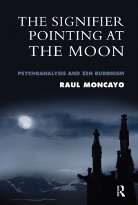 صورة الغلاف: The Signifier Pointing at the Moon 1st edition 9781855754768